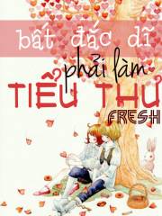 Bất Đắc Dĩ Phải Làm Tiểu Thư