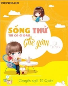 Sống Thử Thì Có Gì Đâu Ghê Gớm